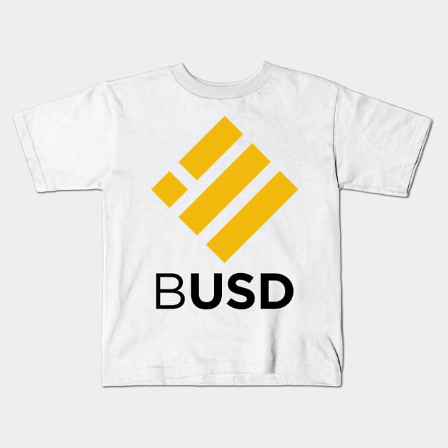 BUSD Coin Cryptocurrency Binance USD crypto Kids T-Shirt by J0k3rx3